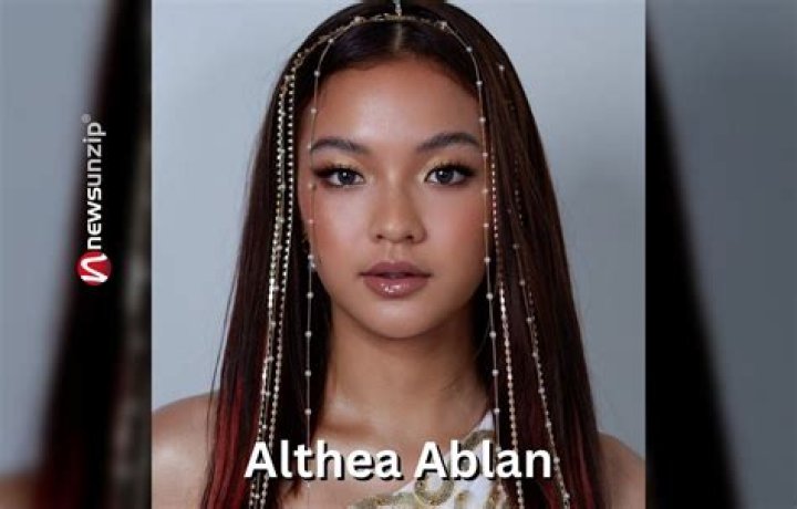 Althea Ablan Biography, Wiki, Birthday, Boyfriend, Height, Family, Nationality & More