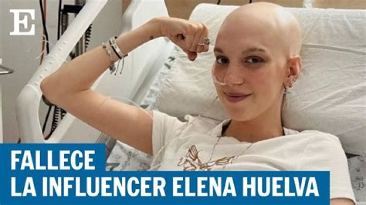 Elena Huelva cancer: What type of cancer did she have?