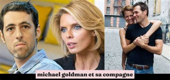 Michael Goldman Compagne